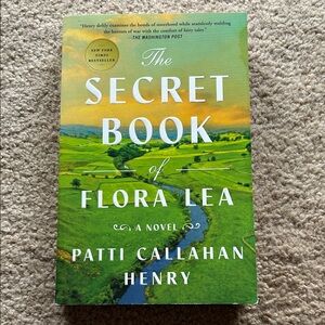 The Secret Book of Flora Lea by Patti Callahan Henry